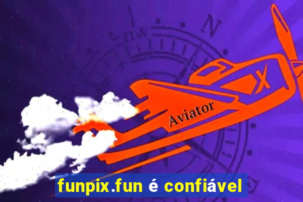 funpix.fun é confiável